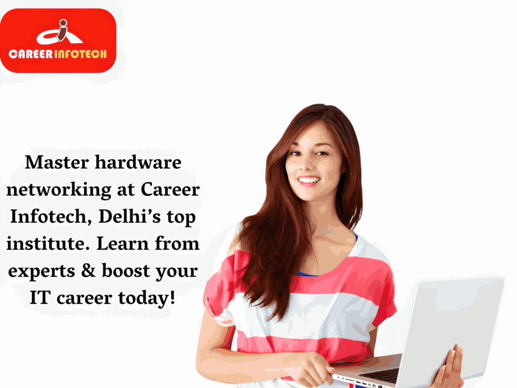 Hardware Networking Training Institute in Delhi