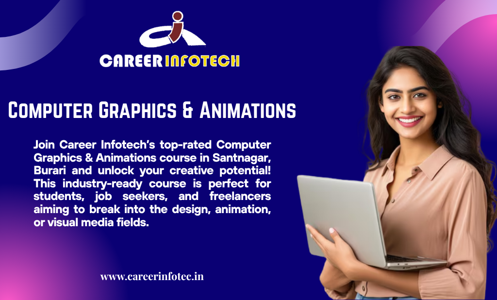 Computer Graphics & Animations Course in Santnagr, Burari