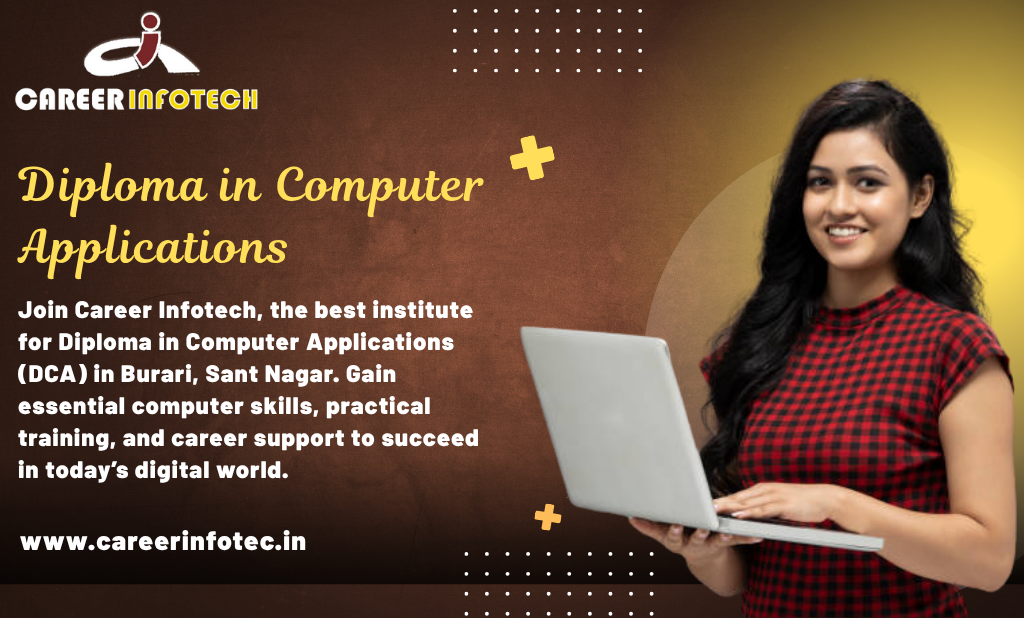 Diploma in Computer Applications Institute in Burari, Santnagar