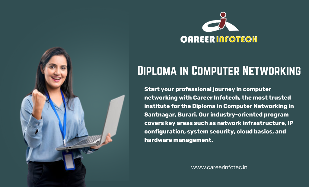 Diploma in Computer Networking Institute in Santnagar, Burari