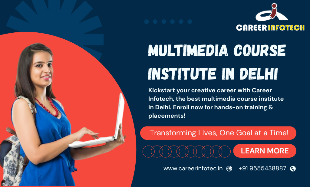 Multimedia Course Institute in Delhi